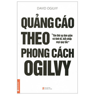 Sách Quảng Cáo Theo Phong Cách Ogilvy - Alphabooks - Bản Quyền