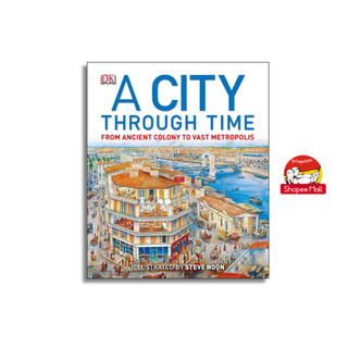 Sách - A City Through Time From Ancient Colony To Vast Metropolis