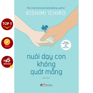 Sách - Nuôi dạy con không quát mắng -  NNB