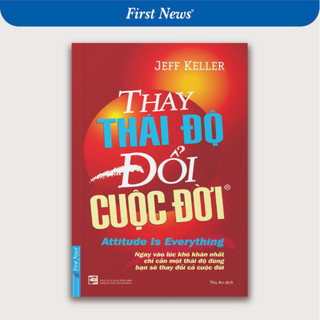 Sách thay thái độ đổi cuộc đời tập 1 - first news - fnb