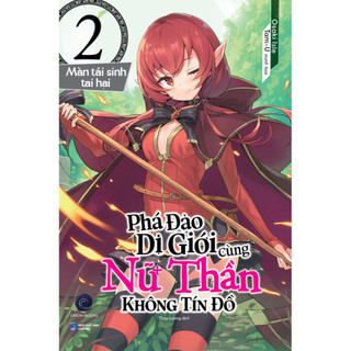 Sách - Phá Đảo Dị Giới Cùng Nữ Thần Không Tín Đồ Tập 2 (Màn Tái Sinh Tai Hại) - First News  - FNB