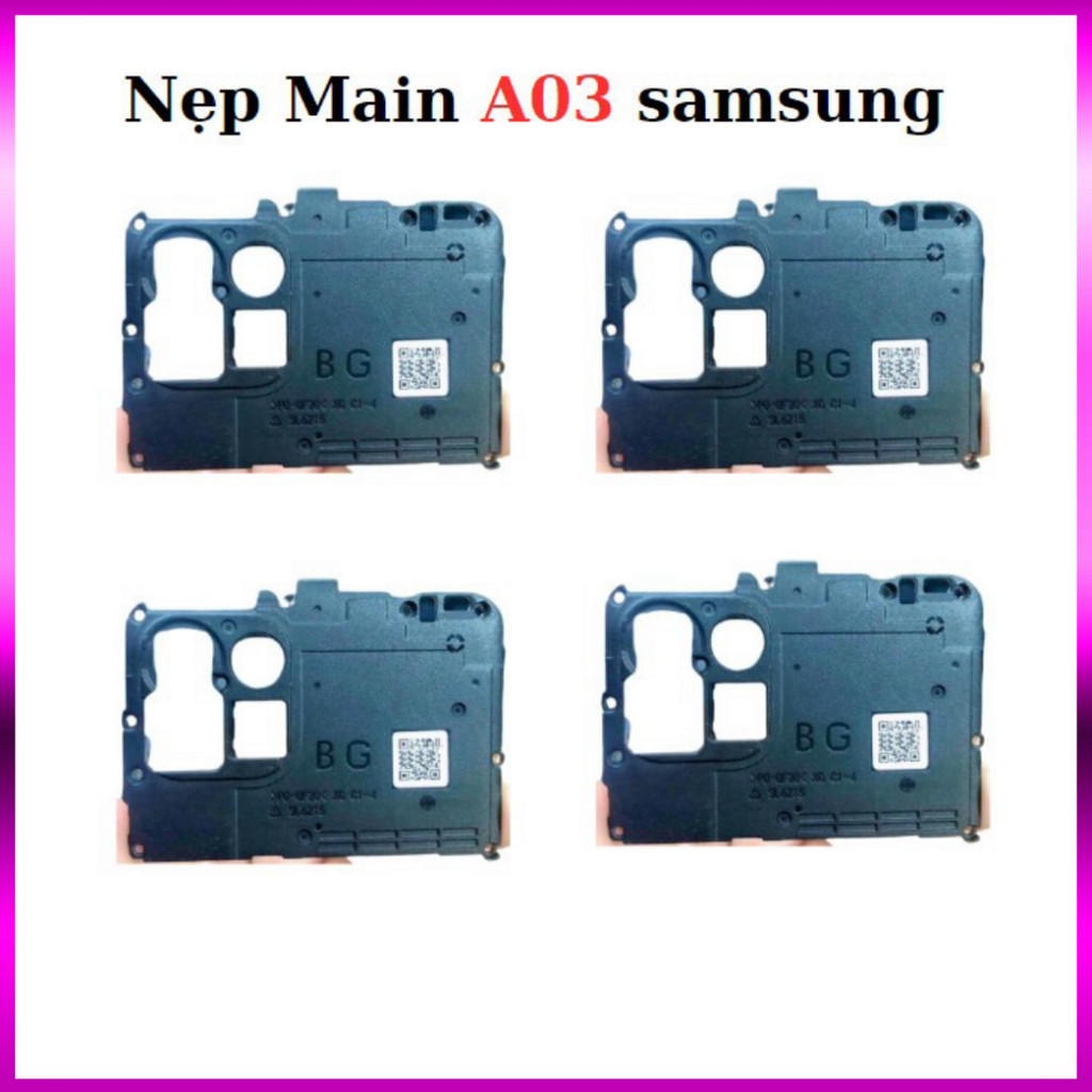 Nẹp main A03 Samsung,thay thế chất lượng tốt