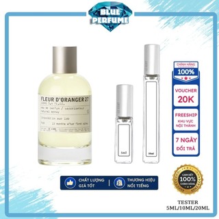 💎 Nước hoa Unisex Le Labo Fleur D’Oranger 27 EDP 10ml - 𝗣𝗲𝗿𝗳𝘂𝗺𝗲.𝗦𝘁𝗼𝗿𝗲 💎