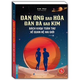 Sách - Đàn Ông Sao Hoả Đàn Bà Sao Kim (Bách khoa toàn thư về quan hệ hai giới ) (Bìa Mềm) - tái bản (sách bản quyền)