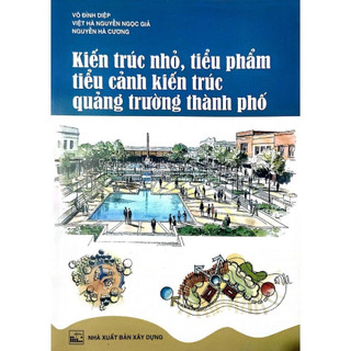 Sách Kiến Trúc Nhỏ, Tiểu Phẩm Tiểu Cảnh, Kiến Trúc Quảng Trường Thành Phố