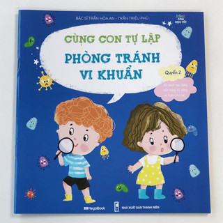 Sách Cùng con tự lập – Phòng tránh vi khuẩn - MGB