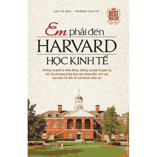 Sách - Em Phải Đến Harvard Học Kinh Tế - HHB
