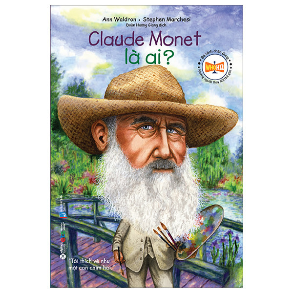 Sách - Bộ Sách Chân Dung - Claude Monet Là Ai (Tái Bản 2022) - Alphabooks - Bản Quyền