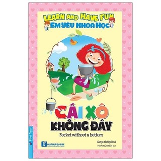 Sách - em yêu khoa học - cái xô không đáy - first news - bản quyền