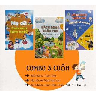 Sách- combo 3 cuốn bách khoa toàn thư, mẹ ơi! con nên làm sao, bách khoa toán lý hóa bìa cứng cho bé