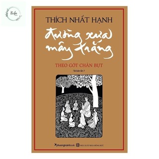 Sách đường xưa mây trắng - theo gót chân bụt