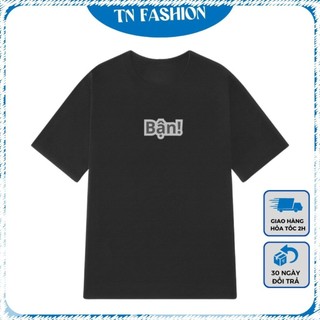 Áo Thun Ngắn Tay Nam Nữ Form Rộng In Chữ Bận - Áo Phông Form Rộng Oversize Premium100%  Cotton 250GSM