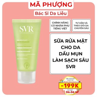 Sữa rửa mặt SVR Sebiaclear Gel Mousant, srm SVR cho da dầu mụn