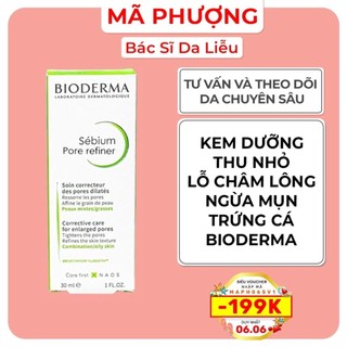 [CHÍNH HÃNG] Kem thu nhỏ lỗ chân lông Bioderma Sebium Pore Refiner