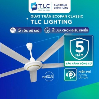  Quạt trần 5 cánh ECOFAN Classic TLC LIGHTING Làm Mát Nhanh Giảm Tiếng Ồn Tiết Kiệm Điện Năng