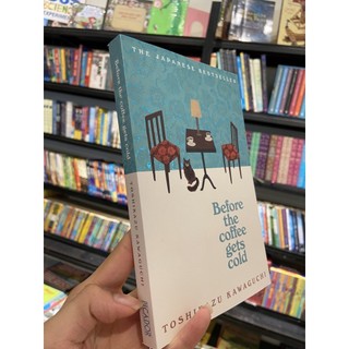 Sách - Before The Coffee Gets Cold by Toshikazu Kawaguchi - English Novel - Sách Ngoại văn Nhập khẩu