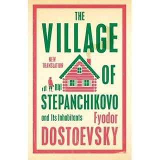 Sách - The Village Of Stepanchikovo And Its Inhabitants