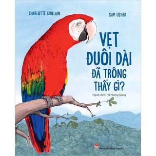[ -50% ] Sách - Vẹt đuôi dài đã trông thấy gì ?