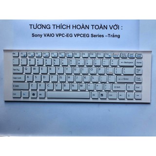 Bàn Phím Laptop SONY VAIO VPCEG VPC-EG PCG-61911L, PCG-61913L, PCG-61A11L, PCG MàuTrắng  BH 12 tháng