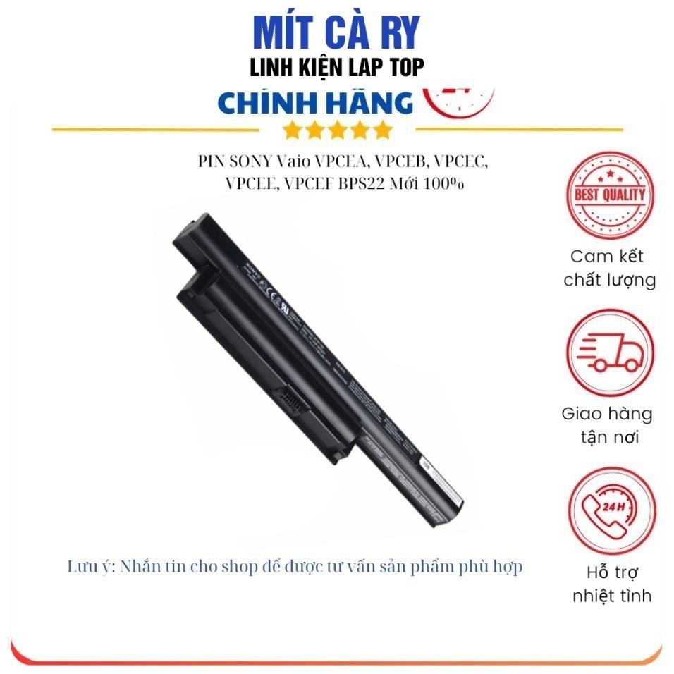 PIN SONY Vaio VPCEA, VPCEB, VPCEC, VPCEE, VPCEF BPS22 Mới 100%