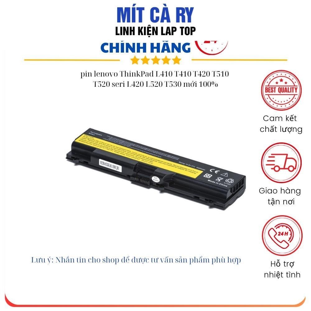 pin lenovo ThinkPad L410 T410 T420 T510 T520 seri L420 L520 T520 mới 100%