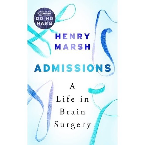 Sách - Admissions A Life in Brain Surgery