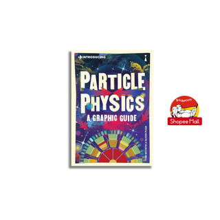 Sách - Introducing Particle Physics a Graphic Guide
