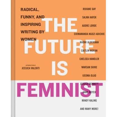 Sách - The Future is Feminist by Jessica Valenti