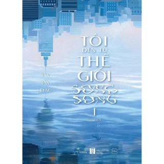 Sách Tôi Đến Từ Thế Giới Song Song - Tập 1 - AZ - Bản Quyền