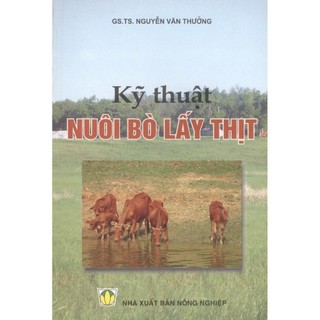 Sách - Kỹ Thuật Nuôi Bò Lấy Thịt - NXB Nông Nghiệp
