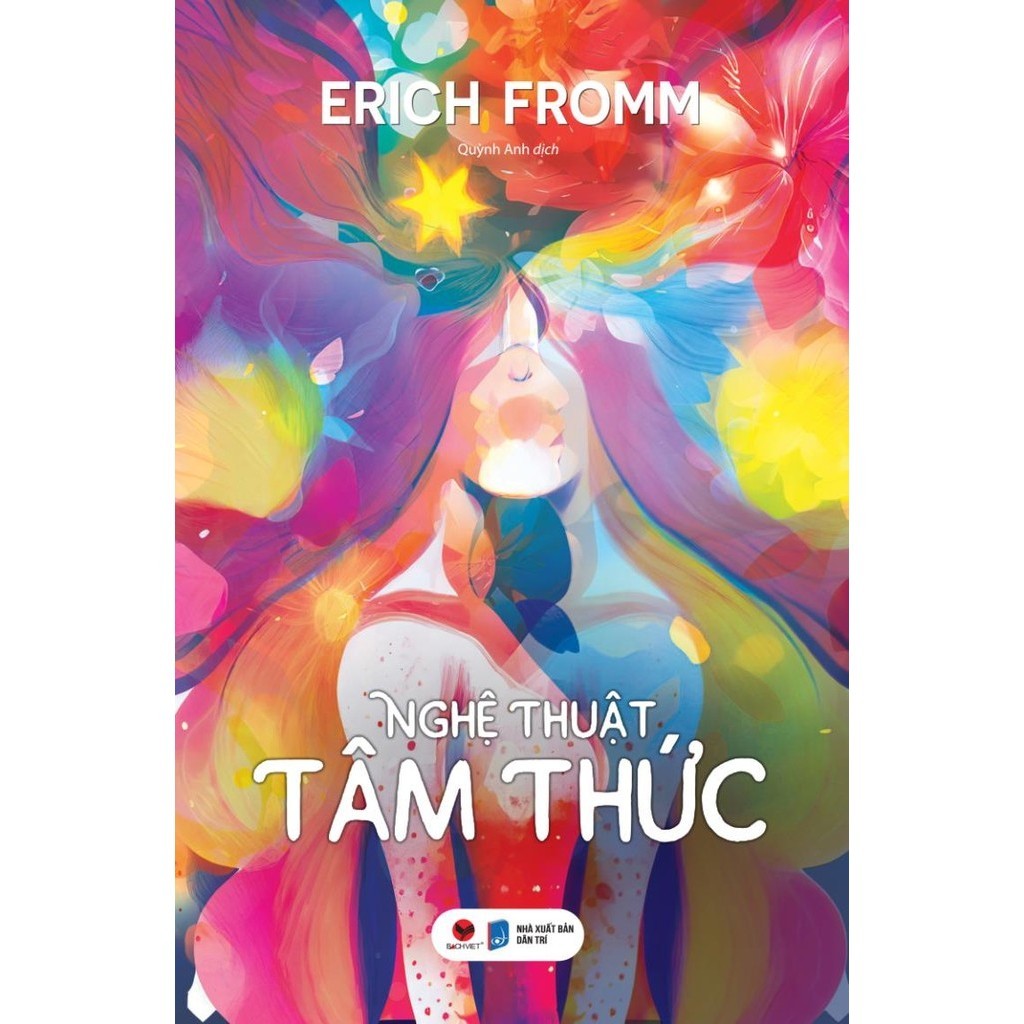 Sách - Nghệ Thuật Tâm Thức - Erich Fromm - (Tâm Lý) - Bách Việt