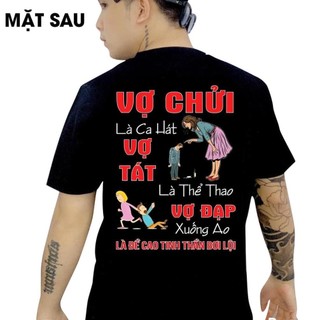 Áo thun in hình - Vợ chử.i là ca hát vợ tá.t là thể thao chất cotton thoáng mát, thấm hút mồ hôi HT