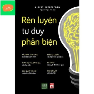 Sách rèn luyện tư duy phản biện