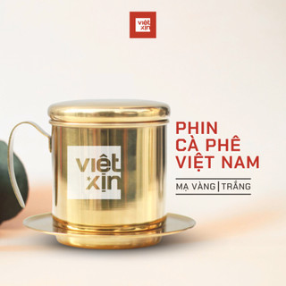 Phin cà phê inox Vixi cao cấp mạ vàng pha 150gr bột cafe, cứng cáp siêu bền Việt Xịn