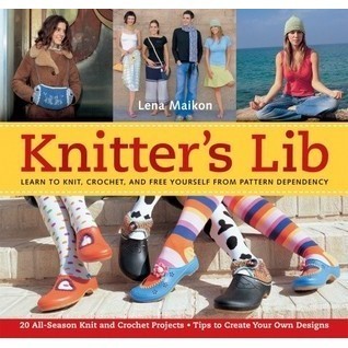 Sách - Knitter's Lib: Learn to Knit, Crochet, and Free Yourself from Pattern Dependency