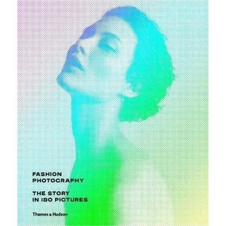 Sách - Fashion Photography The Story In 180 Pictures