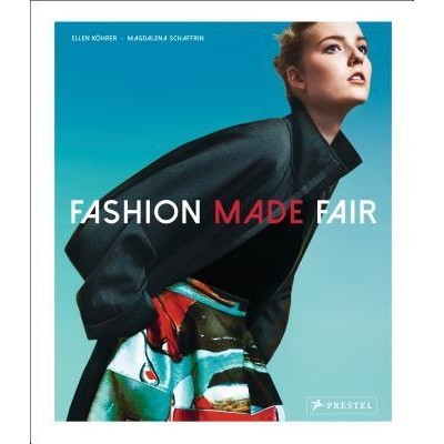 Sách - Fashion Made Fair by Ellen Koehrer - Nghệ thuật, nhiếp ảnh - Artbooks, Design, Photography