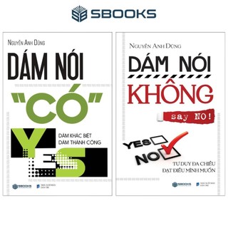 Sách - combo 2 cuốn: dám nói có + dám nói không - nguyễn anh dũng