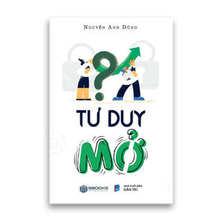 Sách - tư duy mở - nguyễn anh dũng - sbooks