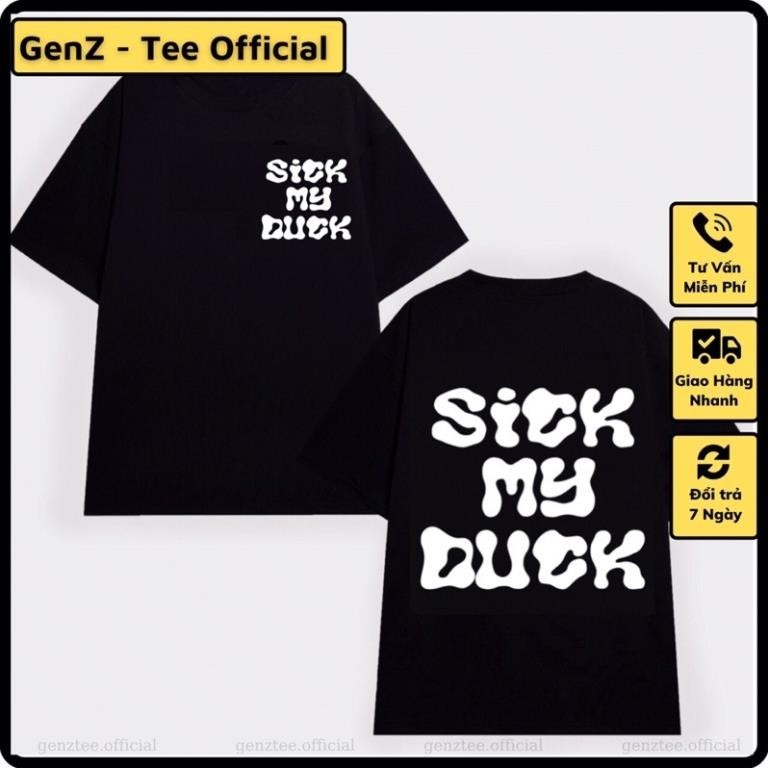 Áo thun in chữ Sick My Duck tấu hài phong cách trẻ trung nam nữ  UT