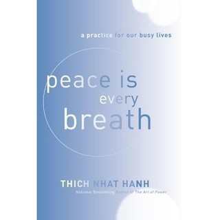 Sách - Peace is Every Breath by Thich Nhat Hanh - Triết Học, Tôn Giáo tiếng Anh - Philosophy, Religion