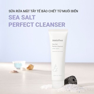 Sữa rửa mặt làm sạch tăng cường từ muối biển innisfree Sea Salt Perfect Cleanser 130ml