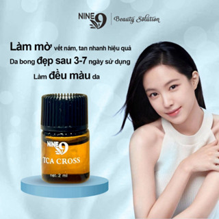 Chấm nám TCA Nine 9  2ml  chấm nám làm mờ nám,tàn nhang đồi mồi, nốt ruồi  hiệu quả an toàn G