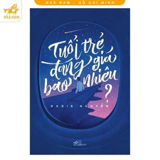 Sách - Tuổi trẻ đáng giá bao nhiêu - Rosie Nguyễn