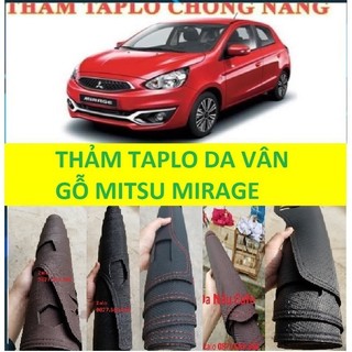 Thảm taplo MITSUBISHI MIRAGE 3 lớp thảm lót taplo da vân gỗ ô tô nhung lông cừu da vân carbon đẹp