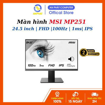 Màn Hình MSI PRO MP251 / MP245 / MP252 (24.5 inch - IPS - FHD - 100Hz- 1ms - speaker)