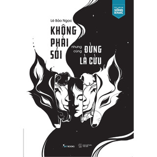 Không phải sói nhưng cũng đừng là cừu