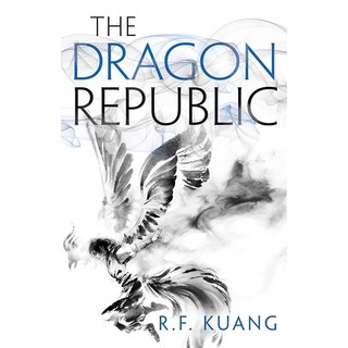 The dragon republic - r. f. kuang