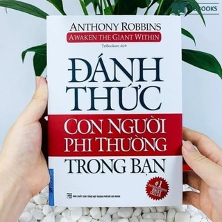 Đánh thức con người phi thường trong bạn (Tái bản)
