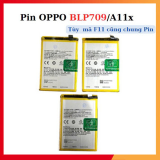 Pin Oppo BLP709/A11x,Mới chất Lượng ,mới về hàng